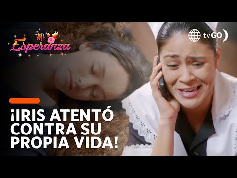 Iris makes an attempt on her life by taking several pills! | Mi Esperanza | América Televisión