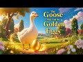 STORY FOR KIDS The Goose That Laid The Golden Eggs Aesop S Fable