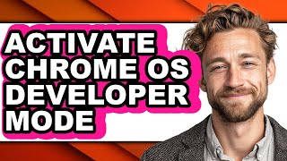 How to Activate Chrome Os Developer Mode - Full Guide