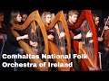 The Comhaltas National Folk Orchestra of Ireland