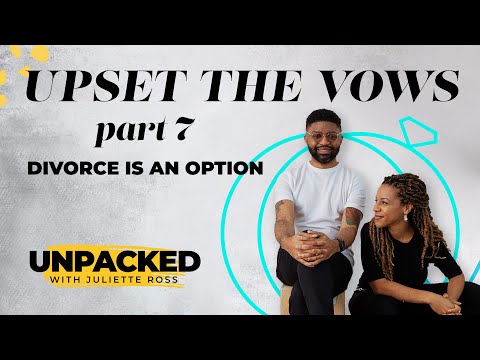 Unpacked: Upset the Vows, Part 7 - Tim & Juliette Ross