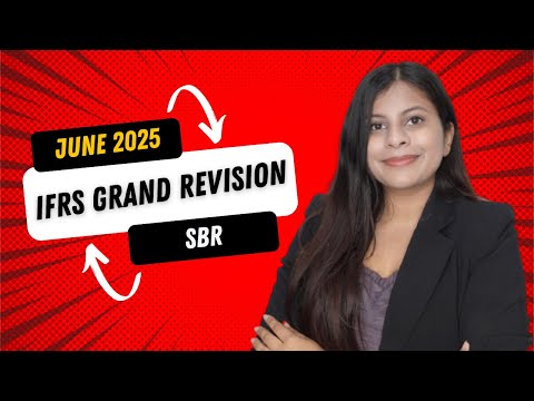 All IFRS in 1 Video | ACCA FR & SBR June 2025 Revision