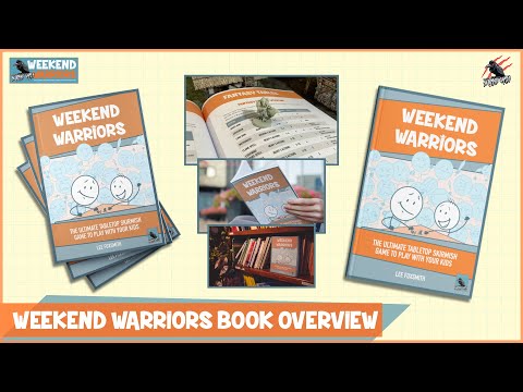 WEEKEND WARRIORS BOOK OVERVIEW - A Look At All The Contents - Skirmish Game To Play With Your Kids