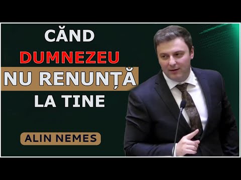 Alin Nemeș - Cănd Dumnezeu nu RENUNȚĂ la tine. Isaia 41:10. Predica