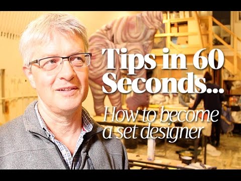 Tips in 60 seconds... How to get into set design