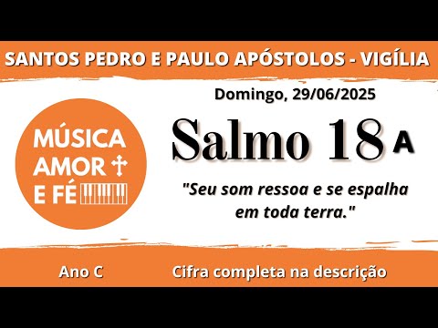 SALMO 18 (19A) - SEU SOM RESSOA E SE ESPALHA EM TODA A TERRA. (Música Amor e Fé) - CATÓLICA