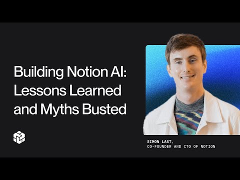 Building Notion AI: Lessons Learned and Myths Busted ... - YouTube