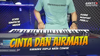 Download lagu CINTA DAN AIR MATA KARAOKE KOPLO NADA PRIA/COWOK VERSI MUSIK PALING MANTAP - ANNYCO KARAOKE mp3