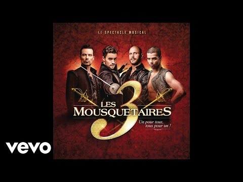 Olivier Dion, Damien Sargue, David Ban - Levons-nous "Les 3 Mousquetaires" (Audio)