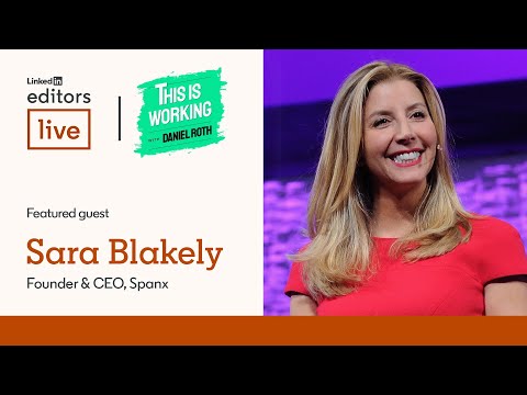 This is Working LIVE: Sarah Blakely