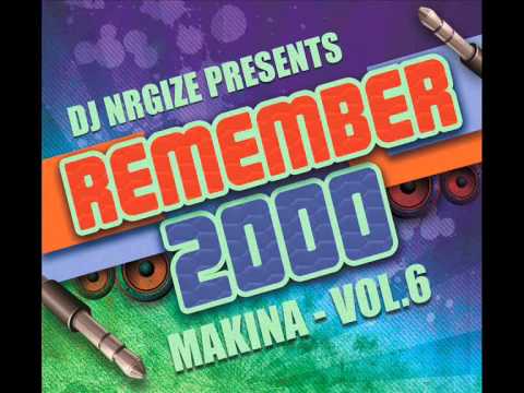 DJ Nrgize - Makina Remember 2000 - Vol.6