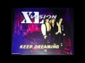 XL-Vision - Keep Dreaming (Open Your Heart Mix) [Eurodance]