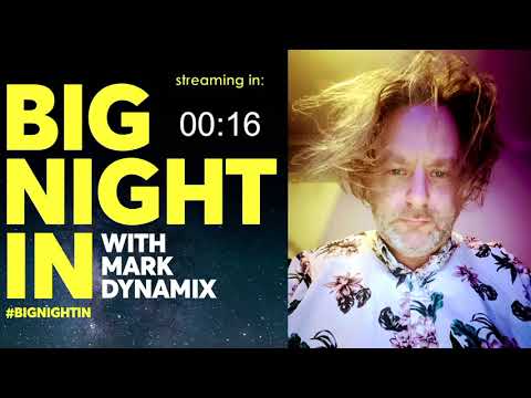 DJ Mark Dynamix #BIGNIGHTIN LIVESTREAM - 24/07/20