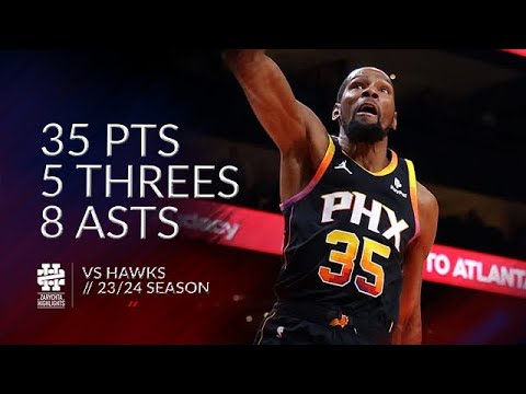 Kevin Durant 35 pts 5 threes 8 asts vs Hawks 23/24 season