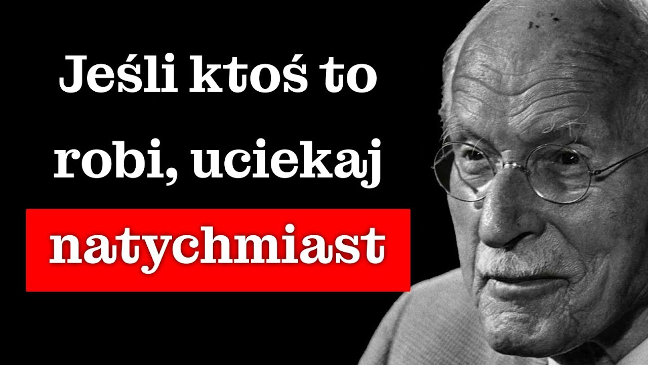 Jeśli to dostrzeżesz u kogoś, ODEJDŹ NATYCHMIAST | Carl Jung