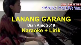 Download lagu LANANG GARANG KARAOKE LIRIK DIAN ANIC 2018 mp3 Download lagu LANANG GARANG KARAOKE LIRIK DIAN ANIC 2018 mp3