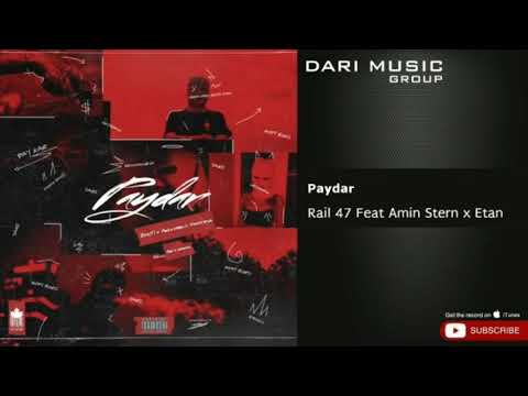 Rail47 x Amin Stern x Etna - PAYDAR ( آهنگ رایل۴۷ امین سترن اتنا - پایدار )