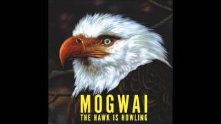 Mogwai - Danphe and the Brain
