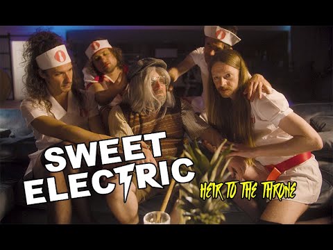 Sweet Electric - Heir To The Throne (Official Video)