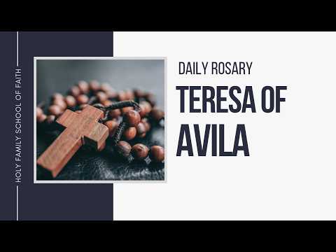 [Daily Rosary Meditations] Teresa of Avila