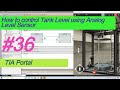 How To Control Tank Level With Analog Level Sensor S7 1500 PLC TIA Portal Lesson 36