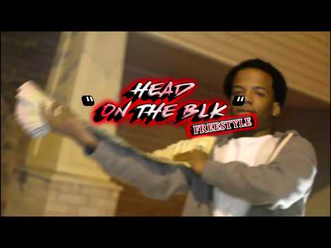 Head - On The Blk Freestyle (shot by @2tight__)