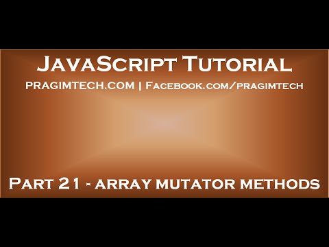 JavaScript array mutators