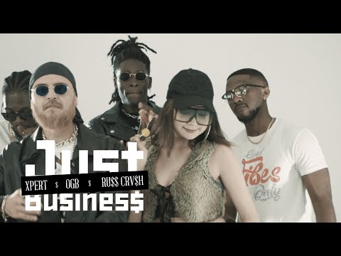 OGB x Xpert x Ru$$ Crv$h - Just Business