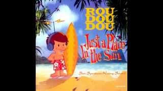 Roudoudou - Funky Bikini - Just a Place in the Sun
