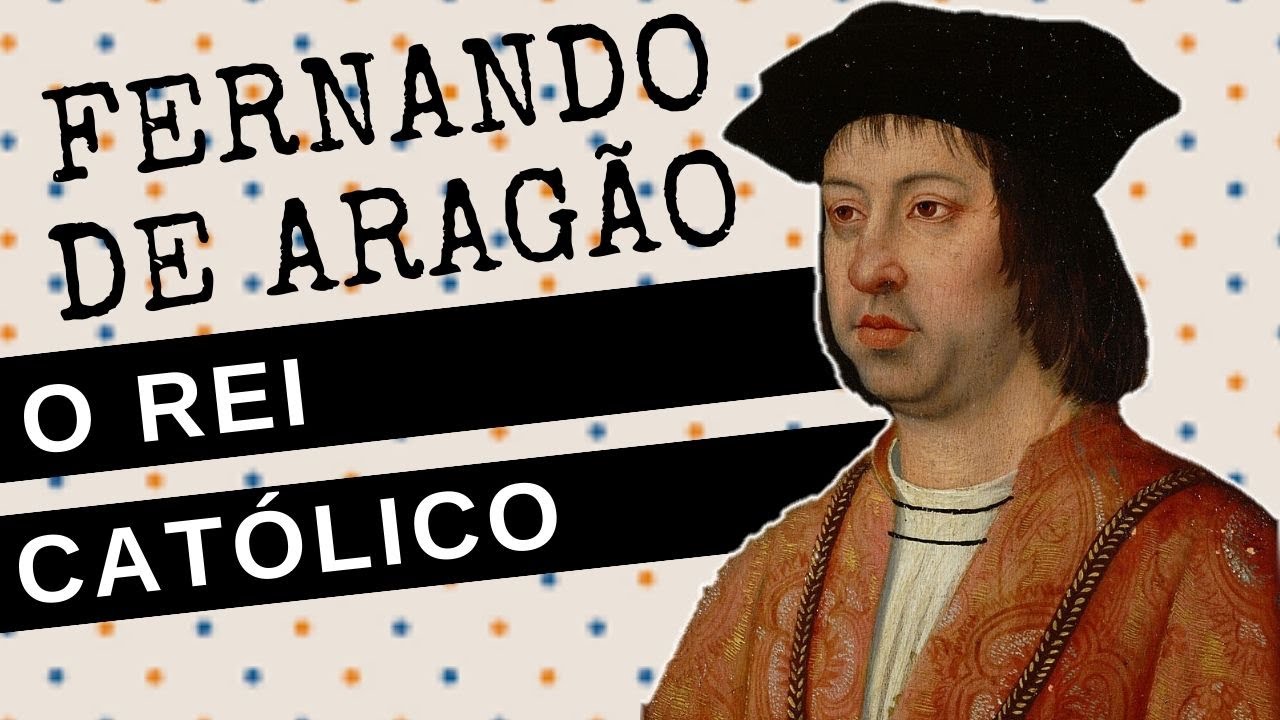 ARQUIVO CONFIDENCIAL #45: FERNANDO II DE ARAGÃO, o rei católico