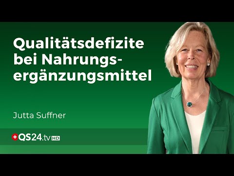 Deklarations-Betrug bei Nahrungsergänzungsmittel? | Erfahrungsmedizin | QS24 Gesundheitsfernsehen