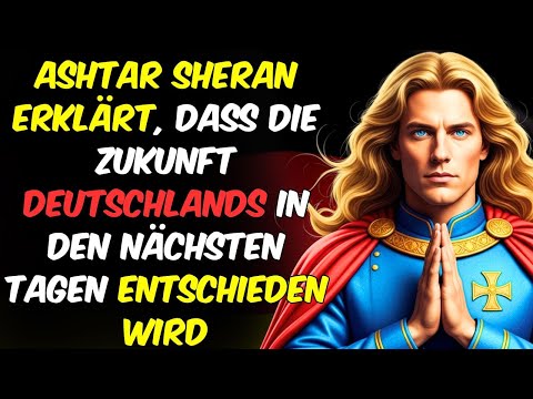 Ashtar Sheran erklärt, dass die Zukunft Deutschlands in den nächsten Tagen entschieden wird