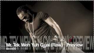 Mavado - Mr. Tek Weh Yuh Gyal (Preview) [Sneak Preview Riddim] Dec 2012