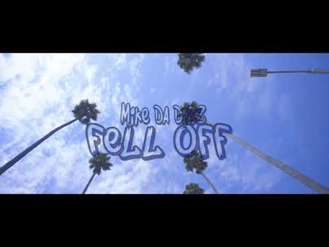 Mike Da Dizz - Fell Off