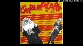 The Catburglars - Your Girlfriends a Dumbass