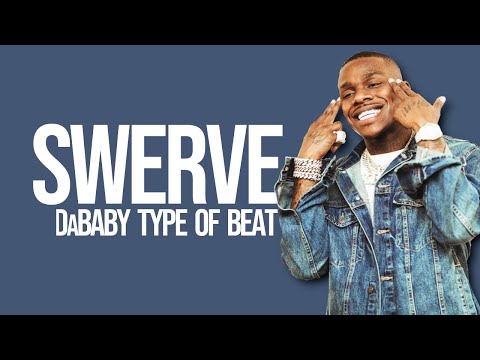 [FREE] DaBaby Trap type Beat | "SWERVE" | Cardi B Type Beat