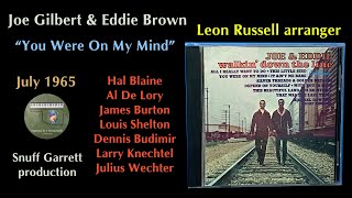 Joe &amp; Eddie "You Were On My Mind" 1965 Leon Russell James Burton Larry Knechtel Hal Blaine
