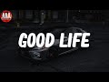 Good Life Lyrics G Eazy