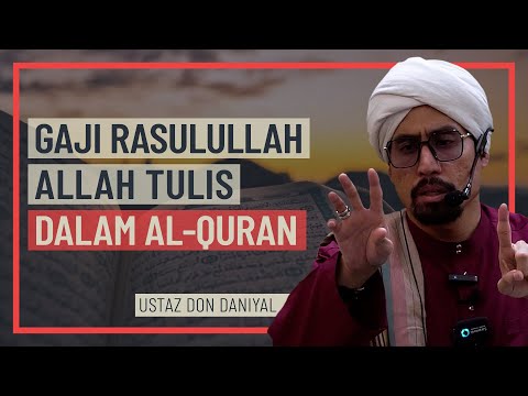 Ustaz Don Daniyal - Gaji Rasulullah Allah Tulis Dalam Al-Quran