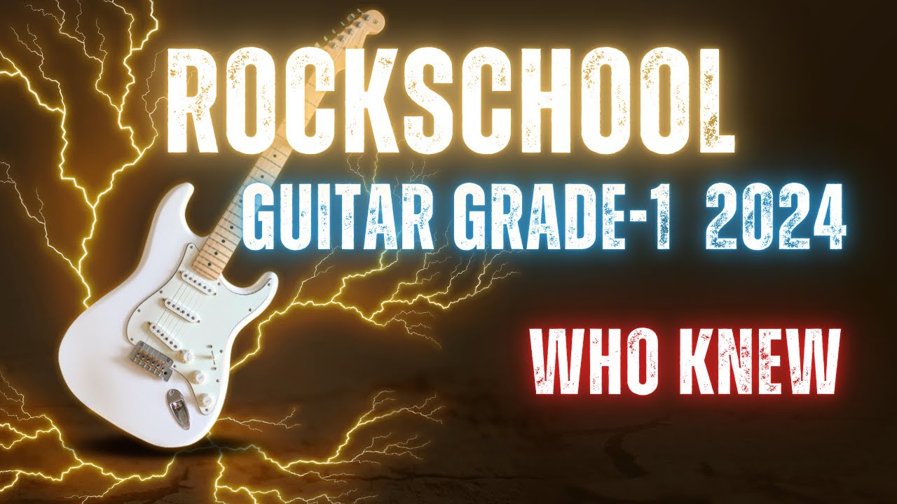 Who Knew RockSchool Grade 1 Guitar #guitar  #music  #grades