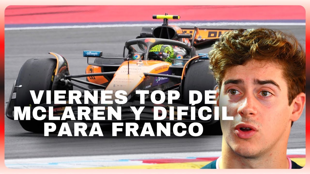 VIERNES COMPLICADO PARA FRANCO EN AUSTRIA | MCLAREN VOLÓ EN LAS PRIMERAS PRÁCTICAS | RESUMEN