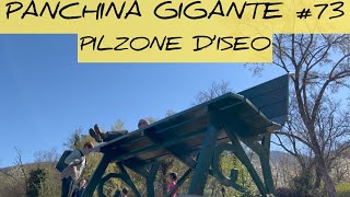 BIG BENCH #73 - PILZONE D'ISEO Panchina gigante di Pilzone d'Iseo.