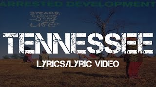 Arrested Development - Tennessee (Lyrics/Lyric Video)