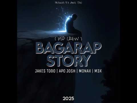 Bagarap Story_HSP_Jakes Todo x Apo Josh x M3x x Monax. 2025 PNG Music_Hurricane Sounds Production.