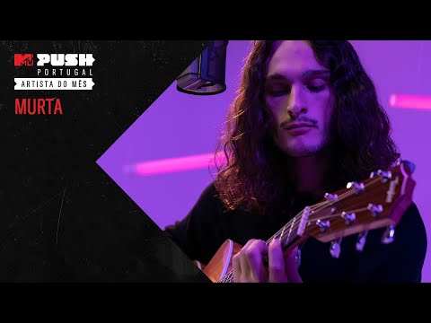 MTV Push Portugal: Murta - "Alguém Que Mude" Exclusivo MTV Push | MTV Portugal