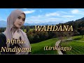 WAHDANA Alfina Nindiyani LIRIK