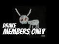 Drake Members Only Ft PARTYNEXTDOOR