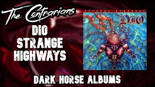 The Contrarians Panel: Dark Horse Album #18 - Dio Strange Highways