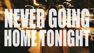 David Guetta &amp; Alesso - Never Going Home Tonight (ft Madison Love) [Lyric Video]
