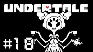 【実況】ハイテンション女の子 #18【Undertale】